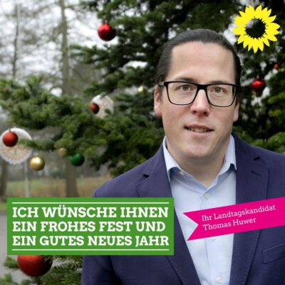 Weihnachtsgrüße vom GRÜNEN Landtagskandidaten Thomas Huwer
